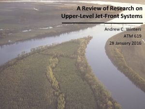 A Review of Research on UpperLevel JetFront Systems