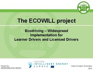 The ECOWILL project Ecodriving Widespread Implementation for Learner