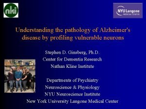 Understanding the pathology of Alzheimers disease by profiling