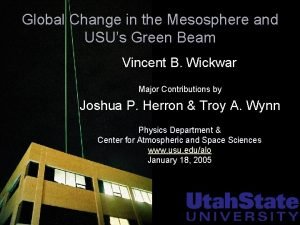 Global Change in the Mesosphere and USUs Green