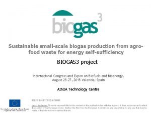 Sustainable smallscale biogas production from agrofood waste for