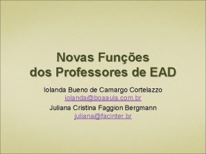Novas Funes dos Professores de EAD Iolanda Bueno