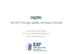 CQUIN The HIV Coverage Quality and Impact Network