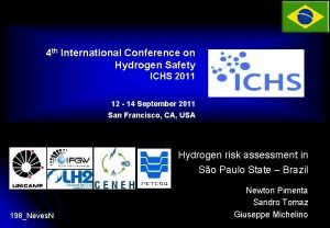 4 th International Conference on Hydrogen Safety ICHS