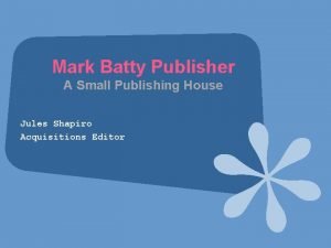 Mark batty publisher