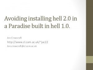 Avoiding installing hell 2 0 in a Paradise