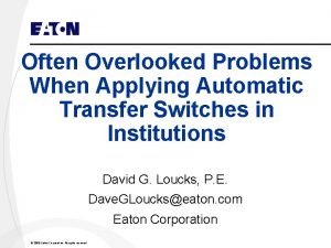 Often Overlooked Problems When Applying Automatic Transfer Switches