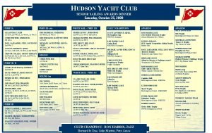 HUDSON YACHT CLUB SENIOR SAILING AWARDS DINNER Saturday