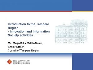 Introduction to the Tampere Region Innovation and Information