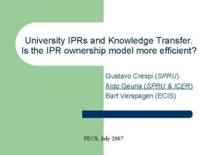 University IPRs and Knowledge Transfer Is the IPR