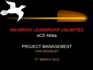 Maverick project management Maverick project management
