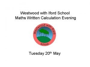 Westwood with Iford School Maths Written Calculation Evening