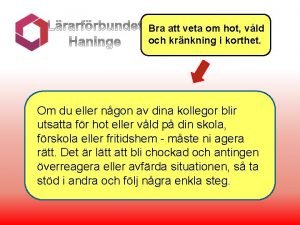 Bra att veta om hot vld och krnkning