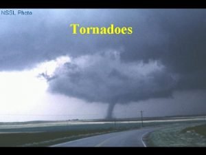 Tornadoes Tornado Formation Severe Super Cell Thunderstorm 1
