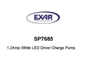 SP 7685 1 2 Amp White LED Driver
