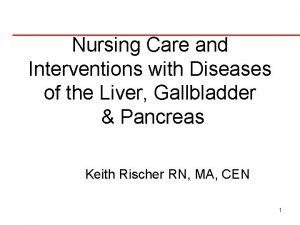 Nursing Care and Interventions with Diseases of the