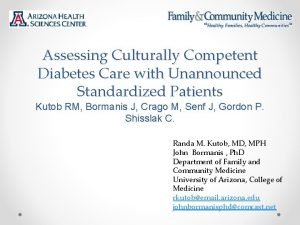 Assessing Culturally Competent Diabetes Care with Unannounced Standardized