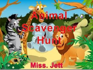 Animal Scavenger Hunt Miss Jett Animals have been