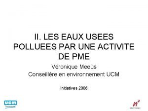 II LES EAUX USEES POLLUEES PAR UNE ACTIVITE