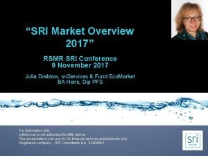 SRI Market Overview 2017 RSMR SRI Conference 9