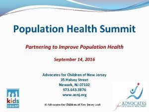 Population Health Summit Partnering to Improve Population Health