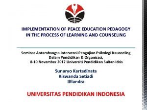 IMPLEMENTATION OF PEACE EDUCATION PEDAGOGY IN THE PROCESS