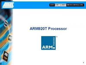 AT 91 ARM 7 ARM 9 MICROCONTROLLERS ARM AT 91 ARM 7 ARM 9 MICROCONTROLLERS ARM