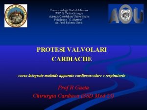 Universit degli Studi di Messina UOC di Cardiochirurgia