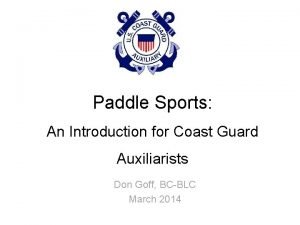 Paddle Sports An Introduction for Coast Guard Auxiliarists