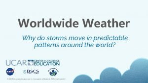 Worldwide Weather Why do storms move in predictable