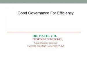 Good Governance For Efficiency DR PATIL V D