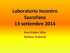 Laboratorio Incontro Sacrofano 13 settembre 2014 Ana Prades