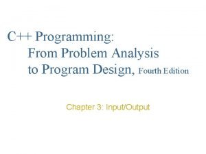 C Programming From Problem Analysis to Program Design