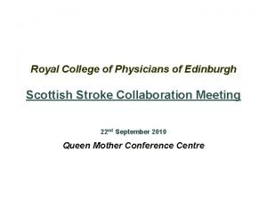Royal College of Physicians of Edinburgh Scottish Stroke