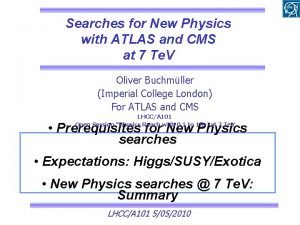 Searches for New Physics with ATLAS and CMS