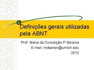 Definies gerais utilizadas pela ABNT Prof Maria da