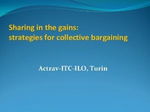 Sharing in the gains strategies for collective bargaining
