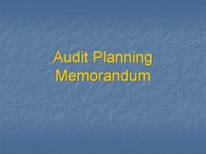 Audit Planning Memorandum Audit Planning Memorandum n Audit