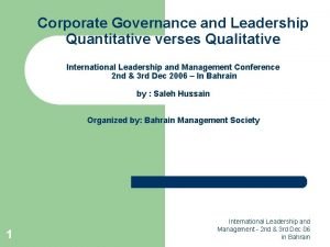 Corporate Governance and Leadership Quantitative verses Qualitative International