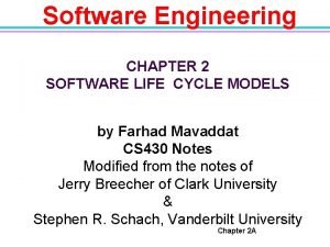 Software Engineering CHAPTER 2 SOFTWARE LIFE CYCLE MODELS