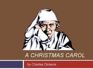 A CHRISTMAS CAROL by Charles Dickens Biographical Information