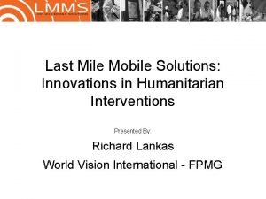 Last mile mobile solutions