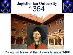 Jagiellonian University 1364 Collegium Maius at the University