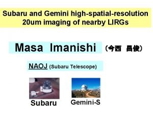 Subaru and Gemini highspatialresolution 20 um imaging of