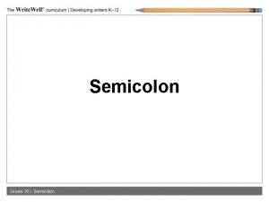 Semicolon Grade 10 l Semicolon What do you