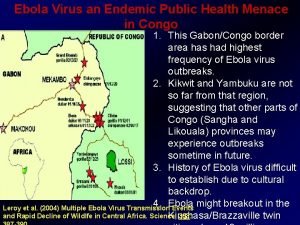 Ebola Virus an Endemic Public Health Menace in