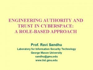 ENGINEERING AUTHORITY AND TRUST IN CYBERSPACE A ROLEBASED