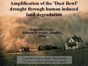 Amplification of the Dust Bowl drought through human