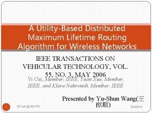 A UtilityBased Distributed Maximum Lifetime Routing Algorithm for