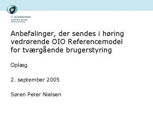 Anbefalinger der sendes i hring vedrrende OIO Referencemodel